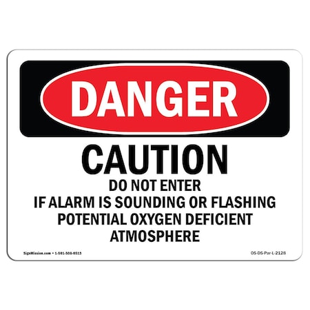 Signmission OSHA Sign, 12" Height, 18" Wide, Aluminum, Caution Do Not Enter If Alarm Is Sounding, Landscape OS-DS-A-1218-L-2128